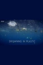 Watch Drowning in Plastic Niter