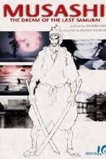 Watch Musashi The Dream of the Last Samurai Niter