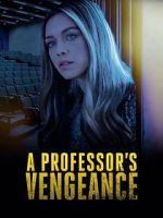 Watch A Professor\'s Vengeance Niter