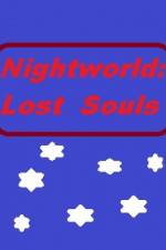 Watch Nightworld: Lost Souls Niter