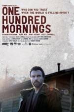 Watch One Hundred Mornings Niter