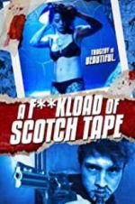 Watch F*ckload of Scotch Tape Niter
