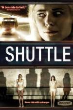 Watch Shuttle Nowvideo