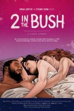 Watch 2 in the Bush: A Love Story Niter