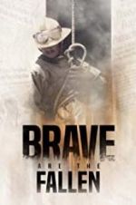 Watch Brave are the Fallen Niter