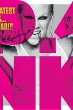 Watch PINK Greatest Hits So Far Niter