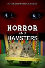 Watch Horror and Hamsters Niter