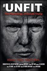 Watch Unfit: The Psychology of Donald Trump Niter