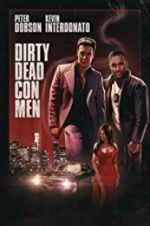 Watch Dirty Dead Con Men Niter