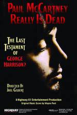 Watch Paul McCartney Really Is Dead The Last Testament of George Harrison Niter