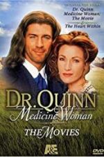 Watch Dr. Quinn, Medicine Woman: The Heart Within Niter