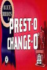 Watch Prest-O Change-O Niter