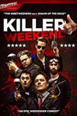 Watch Killer Weekend Niter