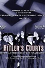 Watch Hitlers Courts - Betrayal of the rule of Law in Nazi Germany Niter