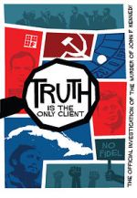Watch Truth is the Only Client: The Official Investigation of the Murder of John F. Kennedy Niter