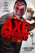 Watch Axe Murdering with Hackley Niter
