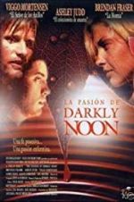 Watch The Passion of Darkly Noon Niter