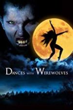 Watch Dances with Werewolves Niter