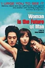Watch Woman Is the Future of Man Niter