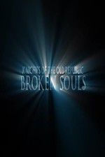 Watch Broken Souls Niter
