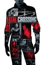 Watch Fatal Crossing Niter