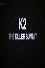 Watch Storyville K2 The Killer Summit Niter