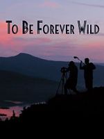 Watch To Be Forever Wild Niter