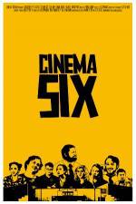 Watch Cinema Six Niter