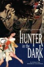 Watch Hunter in the Dark Niter