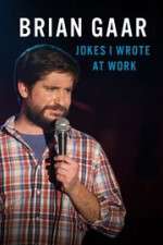 Watch Brian Gaar: Jokes I Wrote at Work Niter