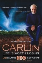 Watch George Carlin: Life Is Worth Losing Niter