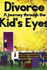 Watch Divorce: A Journey Through the Kids\' Eyes Niter
