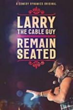 Watch Larry the Cable Guy: Remain Seated Niter