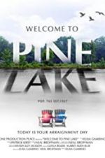 Watch Welcome to Pine Lake Niter