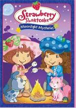 Watch Strawberry Shortcake: Moonlight Mysteries Niter