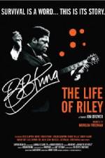 Watch BB King: The Life of Riley Niter