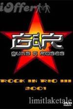 Watch Guns N' Roses: Rock in Rio III Niter