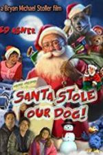 Watch Santa Stole Our Dog: A Merry Doggone Christmas! Niter