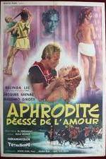 Watch Afrodite, dea dell'amore Niter