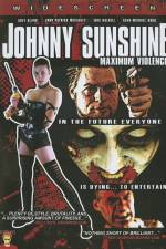 Watch Johnny Sunshine Maximum Violence Niter