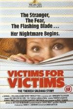 Watch Victims for Victims: The Theresa Saldana Story Niter