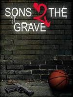 Watch Sons 2 the Grave Niter