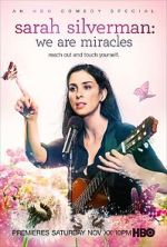Watch Sarah Silverman: We Are Miracles Niter