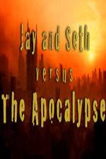 Watch Jay and Seth Versus the Apocalypse Niter