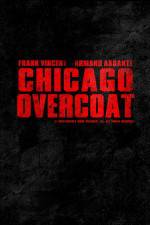 Watch Chicago Overcoat Niter