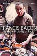 Watch Francis Bacon and the Brutality of Fact Niter