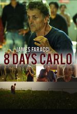 Watch Eight Days Carlo Niter