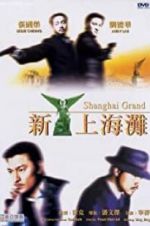 Watch Shanghai Grand Niter