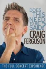 Watch Craig Ferguson Does This Need to Be Said Niter