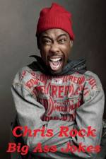 Watch Chris Rock: Big Ass Jokes Niter